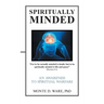 Spiritually Minded: An Awareness to Spiritual Warfare