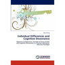 Individual Differences and Cognitive Dissonance