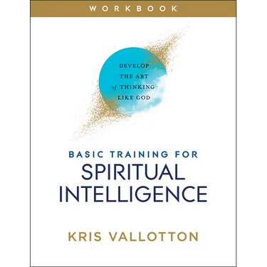 Basic Training for Spiritual Intelligence: Develop the Art of Thinking Like God