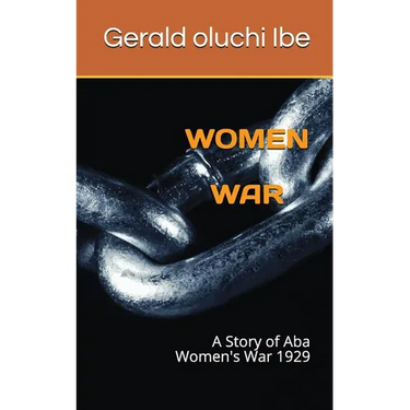 Women War: A Story of ABA Women's War 1929