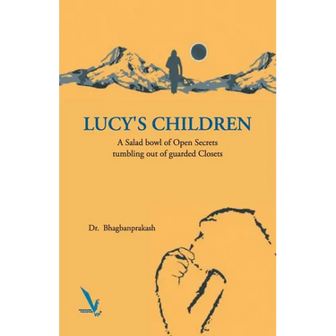 Lucy's Children - A Salad Bowl of Open Secrets coming out of guarded Closets