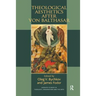 Theological Aesthetics after von Balthasar