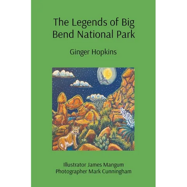 The Legends of Big Bend National Park