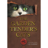 The Garden Tender's Cats