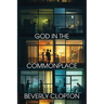 God in the Commonplace