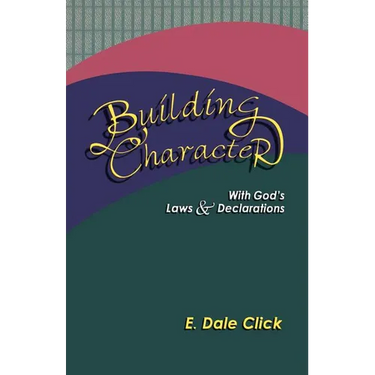 Building Character: With God's Laws and Declarations