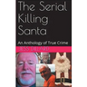 The Serial Killing Santa