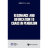 Resonance and Bifurcation to Chaos in Pendulum