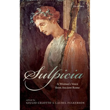 Sulpicia: A Woman's Voice from Ancient Rome