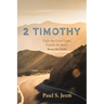 2 Timothy: Fight the Good Fight, Finish the Race, Keep the Faith