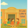 A Love Letter to School