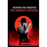 Betrayed and Vindicated: The Heiress's Revenge
