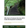 SQL Server Analysis Services 2012 Cube Development Cookbook