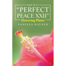 Isaiah 26: 3-4 "Perfect Peace Xxii" Flowering Plants