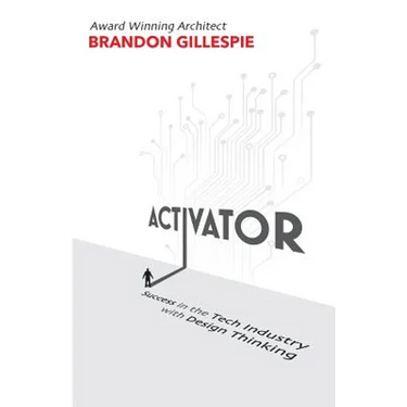 Activator: Success in the Tech Industry with Design Thinking