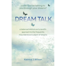 Dream Talk: Could God be Talking to You Through Your Dreams?