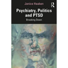 Psychiatry, Politics and Ptsd: Breaking Down