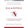 Sharpen: A Guidebook for Business Ownership and Adventures in Leadership