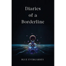 Diaries of a Borderline