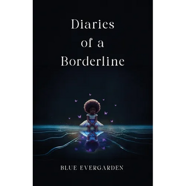 Diaries of a Borderline