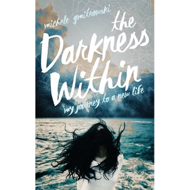 The Darkness Within: My Journey to a New Life