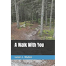 A Walk With You