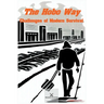 The Hobo Way - Challenges of Modern Survival