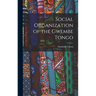 Social Organization of the Gwembe Tongo
