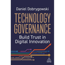 Technology Governance: Build Trust in Digital Innovation