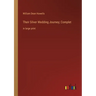 Their Silver Wedding Journey; Complet: in large print