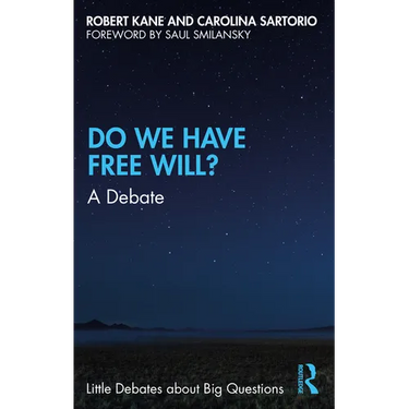 Do We Have Free Will?: A Debate
