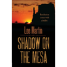 Shadow on the Mesa