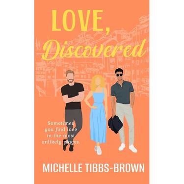 Love, Discovered: Sometimes you find love in the most unlikely places.