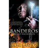 Banderos, The Last War: Book Six: Loyal Hawker has been drawn into the Banderos family feud and he must protect Angel any way he can from her