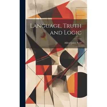 Language, Truth and Logic