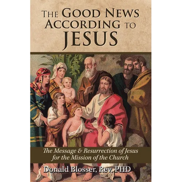 The Good News According to Jesus
