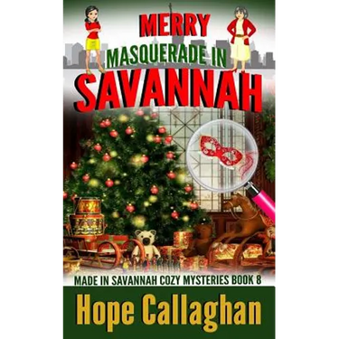 Merry Masquerade in Savannah: A Made in Savannah Cozy Mystery
