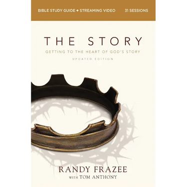 The Story Bible Study Guide Plus Streaming Video, Updated Edition: Getting to the Heart of God's Story
