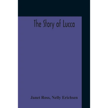 The Story Of Lucca