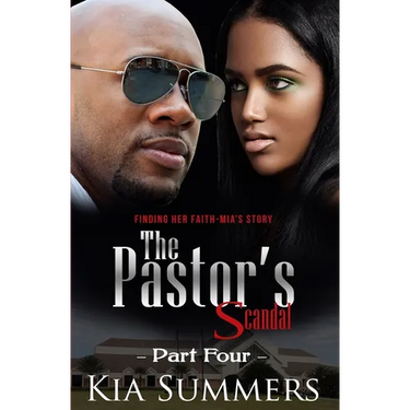 The Pastor's Scandal: Finding Her Faith 4: The Mia Wilds Story