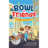A Bowl of Friends: Friends Are Forever