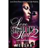Love Shouldn't Hurt 2: Lies & Deception