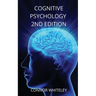 Cognitive Psychology: 2nd Edition