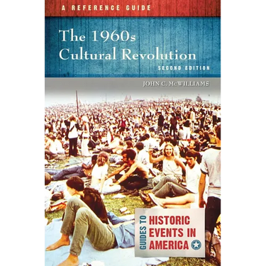 The 1960s Cultural Revolution: A Reference Guide