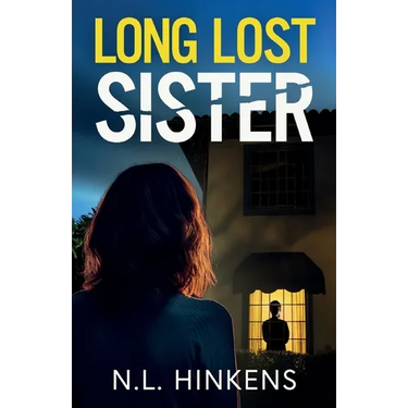 Long-Lost Sister: An unputdownable psychological thriller with a breathtaking twist