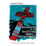 Reflections on the Sacrificial Death of Jesus Christ: Daily Readings for Lent