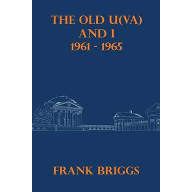 The Old U(VA) and I: 1961 - 1965