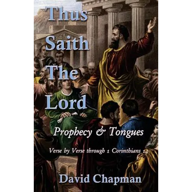 Thus Saith The Lord: Prophecy & Tongues
