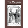 The Messiah: Revealed, Rejected, Received