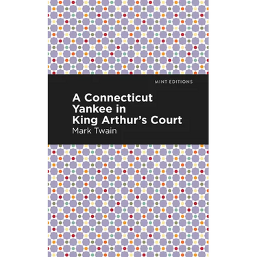 A Connecticut Yankee in King Arthur's Court